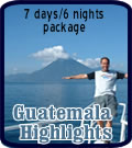 Guatemala Highlights Package - 7 days/6 nights